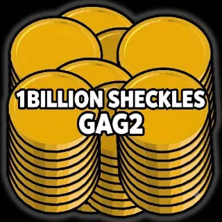 1BILLION SHECKLES GAG2