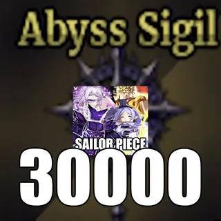 30K Abyss Sigil - Sailor Piece