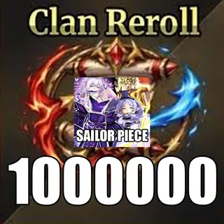 1M 1 Million Clan Reroll - Sailor Piece