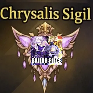 30K Chrysalis Sigil - Sailor Piece