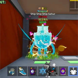 NEW 2.1B/s Magical Ship Ship Ship Sahur 