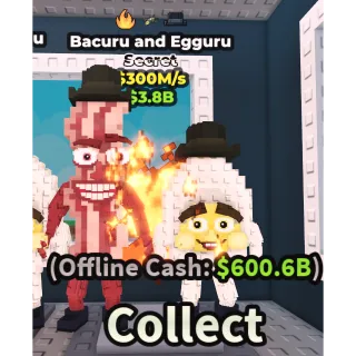 bacuru and egguru 300m/s