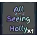 All Seeing Holly (GPO HASE)