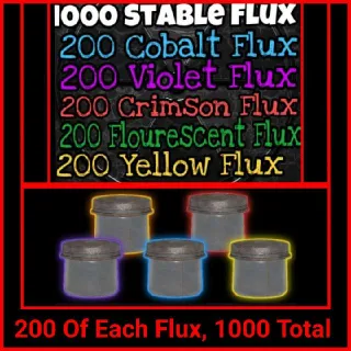 200 Of Each Flux (1000) Total