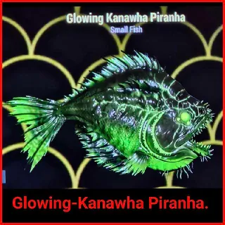 Glowing Kanawha Piranha