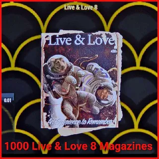 Live & Love 8 Magazines x1000