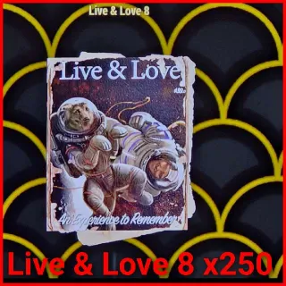 Live & Love 8 x250