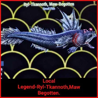 Local Legend-Ryl-Tkannot Maw-Begotten