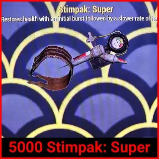 5000 Stimpak: Super.