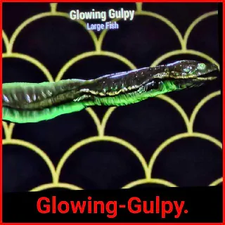 Glowing Gulpy