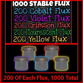 200 Of Each Flux, (1000) Total.