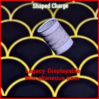 Legacy- Shaped Charge