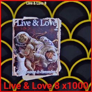 Live & Love 8 x1000