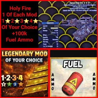 Holy Fire+1 Of Each Mod+100k Ammo