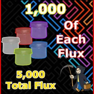 1000 Of Each Flux