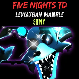 Shiny Leviathan Mangle FN TD