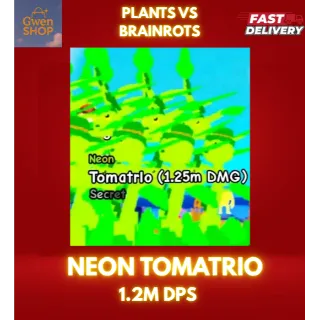 NEON TOMATRIO (1.2M DPS)