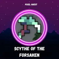 SYCTHE OF THE FORSAKEN - PIXEL QUEST