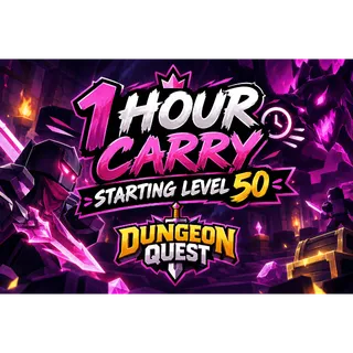 1 HOUR CARRY LVL 50+ - DUNGEON QUEST