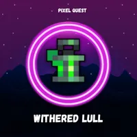 WITHERED LULL - PIXEL QUEST
