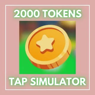 2000 TOKENS - TAP SIMULATOR
