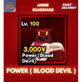 POWER ( BLOOD DEVIL ) - ANIME GUARDIANS