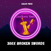 300X BROKEN SWORDS - SAILOR PIECE