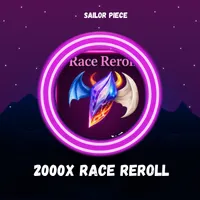 2000X RACE REROLL - SAILOR PIECE