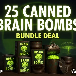 25 canned brain bombs