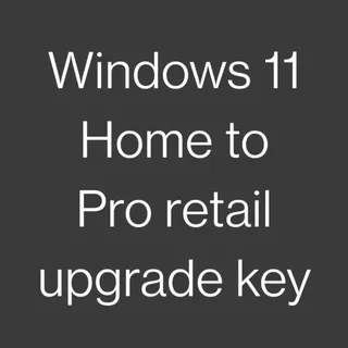 Windows 11 Home to Pro retail upgrade key