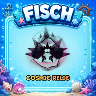 50x Cosmic Relic - Fisch 