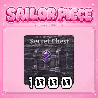 1000x Secret Chest - Sailor Piece
