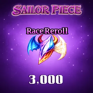 3000x Race Reroll - Sailor Piece