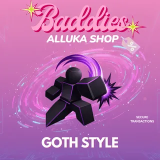 Goth Style - Baddies