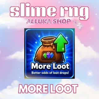 🍀 More Loot - Slime RNG