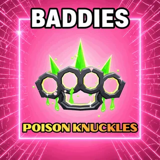 Poison Knuckles - Baddies