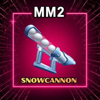 Snowcannon - MM2