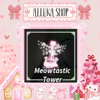Meowtastic Tower