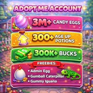 🥚 3M+ Candy Eggs | 🧪 300 Age Up Potions + 💵 300K Bucks | ✨ ADOPT ME ACCOUNT ✨ 