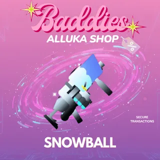 Snowball - Baddies