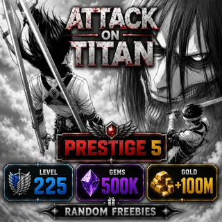 LEVEL 225 | 500K Gems + 100M Gold | Level 225 | Prestige 5 | AOTR | Attack On Titan Revolution ACCOUNT