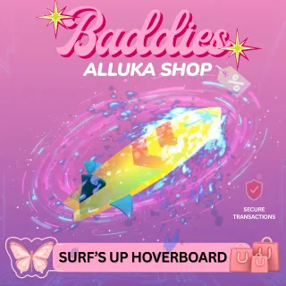 Surf's Up Hoverboard - BADDIES