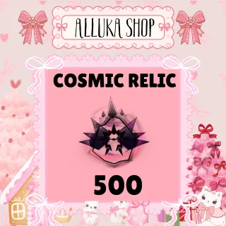 500 Cosmic Relic 