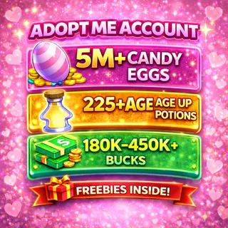  🥚 5M+ Candy Eggs | 🧪 225+ Age Up Potions + 💵 180K+ Bucks | ✨ ADOPT ME ACCOUNT ✨
