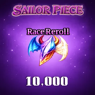 10,000x Race Reroll - Sailor Piece