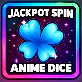 100x Jackpot Spin - Anime Dice