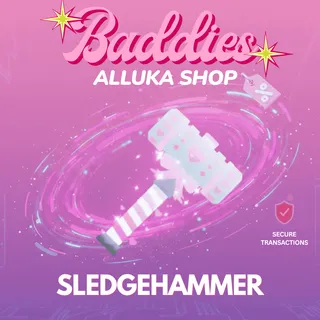 Sledgehammer - Baddies