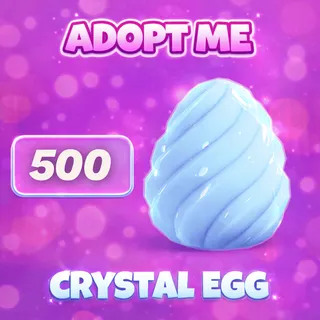 500X Crystal Egg - Adopt Me