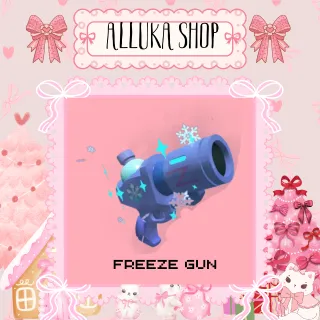 Freeze Gun - BADDIES