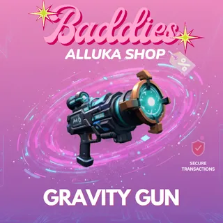 Gravity Gun - BADDIES